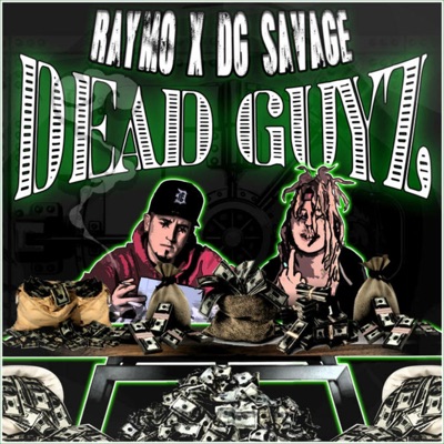 Dead Guyz (feat. DG $avage) - Single