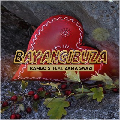 Bayangibuza (feat. Zama Swazi) - Single