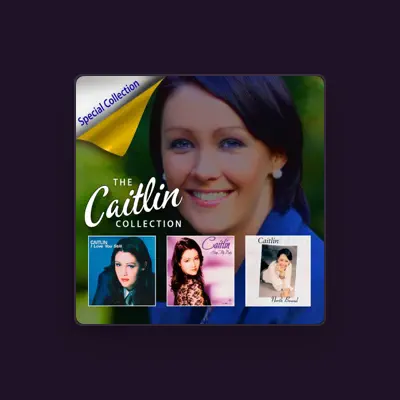 Listen to Caitlin, watch music videos, read bio, see tour dates & more!