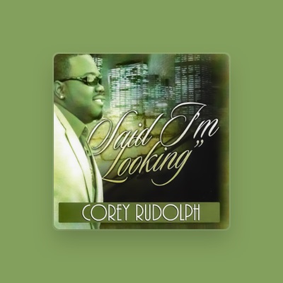 Listen to Corey Rudolph, watch music videos, read bio, see tour dates & more!