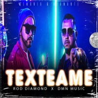 Texteame - Single - DMN Music, Rod Diamond & Dmon-D Music