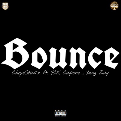 Bounce (feat. YCK Capone & Yung Zay) - Single