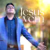 Jesus Vem