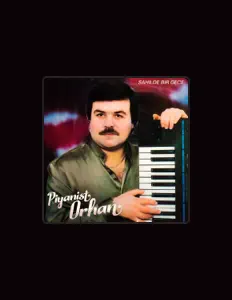 Ακούστε περιεχόμενο από Piyanist Orhan, παρακολουθήστε μουσικά βίντεο, διαβάστε το βιογραφικό, δείτε ημερομηνίες περιοδείας, και πολλά ακόμη!