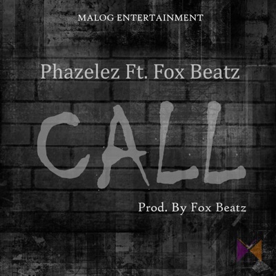 Call (feat. Fox Beatz) - Single