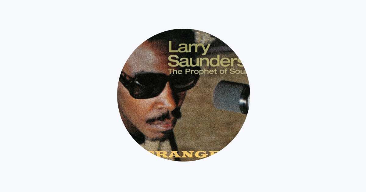 Larry Saunders - Apple Music