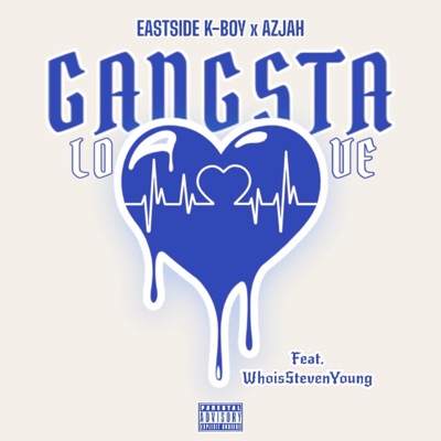 GANGSTA LOVE (feat. STEVEN YOUNG) - Single