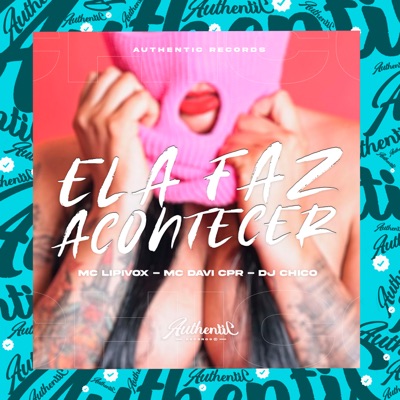 Ela Faz Acontecer - Single