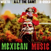 Mexican Music (feat. ALT the Saint & K Rider) artwork