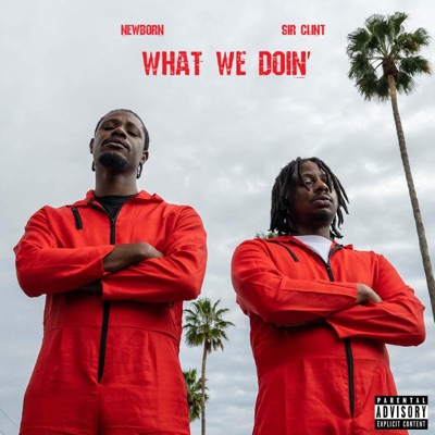 What We Doin' - Single