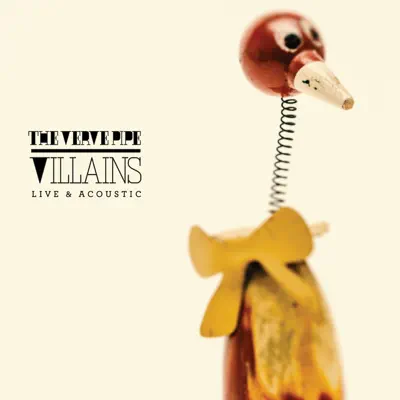 Villains - Live & Acoustic - The Verve Pipe Villains - Live & Acoustic - The Verve Pipe