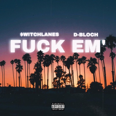 Fuck Em! - Single