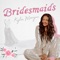 Bridesmaids - Kylie Morgan lyrics