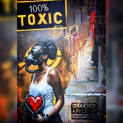 100% Toxic - Single