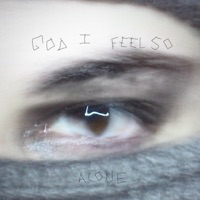 God I Feel so Alone - Single - møøzer