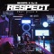 Respect (feat. Killa P) - Sikdope & DJ Q lyrics