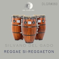 Reggae si reggaeton - Single - Silvano Del Gado