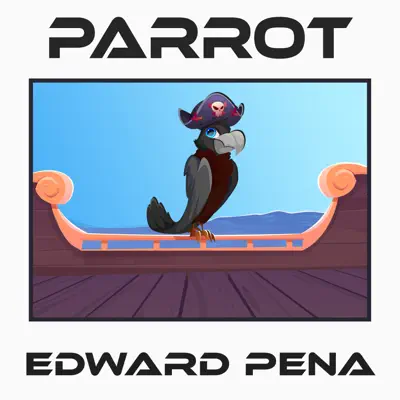 Listen to Parrot - Single by Edward Pena
