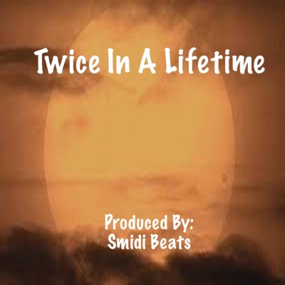 Twice In a Lifetime - Single