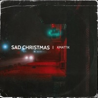 Sad Christmas - Single - Kmattik