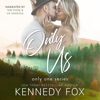 Only Us: Only One, Book 2 (Unabridged)