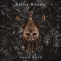 Native Rituals - Single - Leon Kold