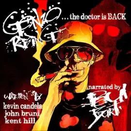 Gonzo Rising...the Doctor Is...BACK!: Hunter S. Thompson Tribute Series, Book 2 (Unabridged)