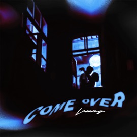 Come Over VUNG
