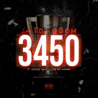 3450 - Single (feat. Slungz, Slay J & Die Wit Wambo) - Single - LVMU & DJ Goom