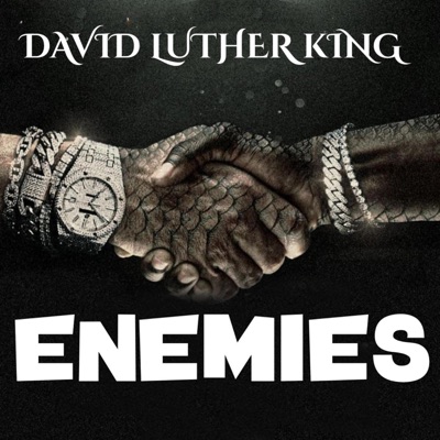 Enemies (feat. David Luther King) - Single