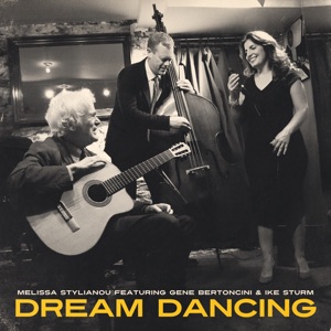Dream Dancing (feat. Gene Bertoncini & Ike Sturm)
