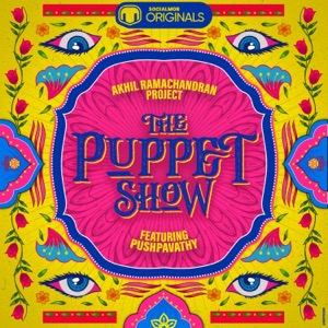 The Puppet Show (feat. Pushpavathy & Sujay Subhash)