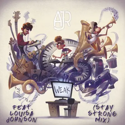 Weak (feat. Louisa Johnson) [Stay Strong Mix] - Single - AJR