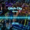 Glitch City - Shrednut lyrics