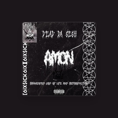 Listen to DEAD DA SE$H, watch music videos, read bio, see tour dates & more!