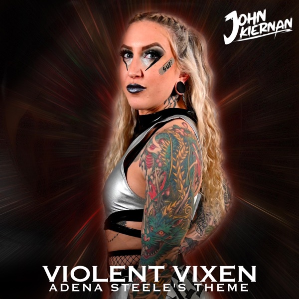 Violent Vixen (Adena Steele Theme)