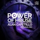 Power of House Single
