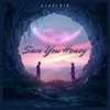 Save You Honey - Single