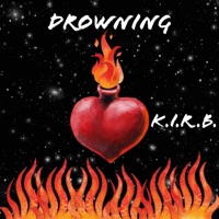 Drowning - Single - K.I.R.B.