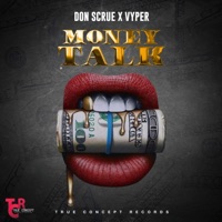 Money Talk (feat. vyper) - Single - Don Scrue