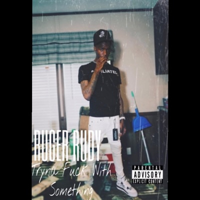 Fuk with Something - Single