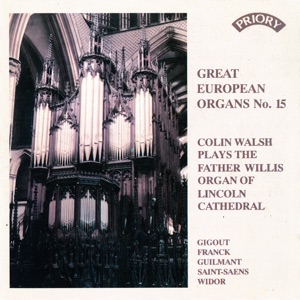 Great European Organs, Vol. 15: Lincoln Cathedral