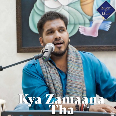 Kya Zamaana Tha Hum Roz Mila Karte The - Single