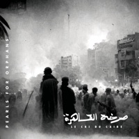 Pearls for Orphans - Single - Le Cri du Caire, Abdullah Miniawy & Erik Truffaz