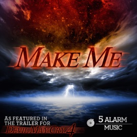 Make Me (As Featured In the Trailer for 'Devil May Cry 4') Kristen Agee & Onyay Pheori