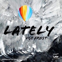 Lately - Single - VGE Frost
