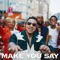 Make You Say - Rotimi & Nektunez lyrics