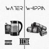 Water Whippin - Single