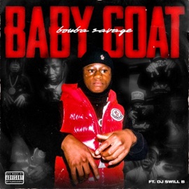 Baby Goat (feat. DJ Swill B) Bouba Savage