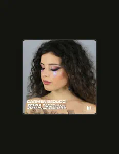 收听 CARMEN BEDUCCI、观看音乐视频、阅读小传、查看巡演日期等 ！